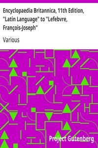 Cover of Encyclopaedia Britannica, 11th Edition, "Latin Language" to "Lefebvre, François-Joseph" Volume 16, Slice 3