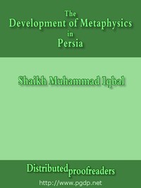 Cover of The Development of Metaphysics in Persia A Contribution to the History of Muslim Philosophy