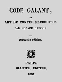 Cover of Code galant, ou, Art de Conter fleurette