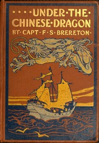 Cover of Under the Chinese Dragon: A Tale of Mongolia