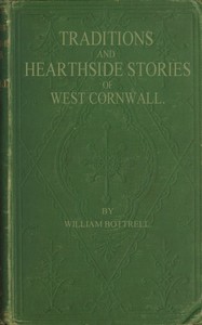 Cover of Traditions and Hearthside Stories of West Cornwall, Second Series