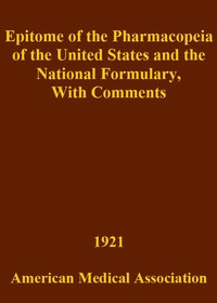 Cover of Epitome of the Pharmacopeia of the United States and the National Formulary With Comments