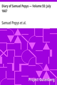 Cover of Diary of Samuel Pepys — Volume 55: July 1667