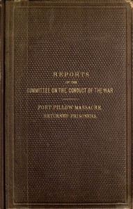 Cover of Reports of the Committee on the Conduct of the War Fort Pillow Massacre. Returned Prisoners.