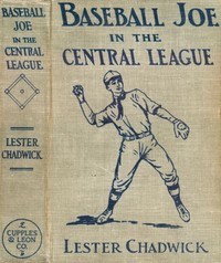 Cover of Baseball Joe in the Central League; or, Making Good as a Professional Pitcher