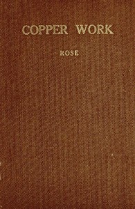 Cover of Copper Work: A Text Book for Teachers and Students in the Manual Arts