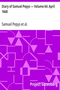 Cover of Diary of Samuel Pepys — Volume 64: April 1668