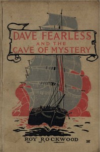 Cover of Dave Fearless and the Cave of Mystery; or, Adrift on the Pacific