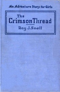 Cover of The Crimson Thread: An Adventure Story for Girls