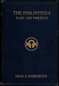 Cover of The Philippines: Past and Present (Volume 2 of 2)