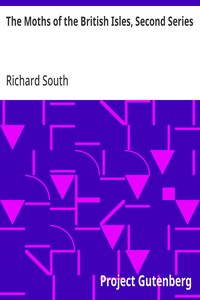 Cover of The Moths of the British Isles, Second Series Comprising the Families Noctuidæ to Hepialidæ