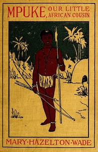 Cover of Mpuke, Our Little African Cousin