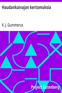 Cover of Haudankaivajan kertomuksia