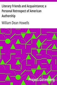 Cover of Literary Friends and Acquaintance; a Personal Retrospect of American Authorship