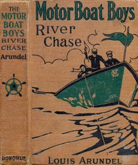 Cover of Motor Boat Boys' River Chase; or, Six Chums Afloat and Ashore