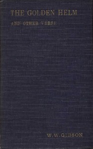 Cover of The Golden Helm, and Other Verse