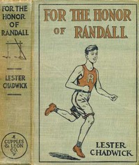 Cover of For the Honor of Randall: A Story of College Athletics