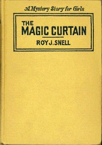 Cover of The Magic Curtain A Mystery Story for Girls