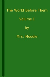 Cover of The World Before Them: A Novel. Volume 1 (of 3)