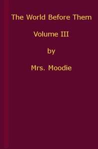 Cover of The World Before Them: A Novel. Volume 3 (of 3)