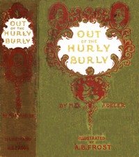 Cover of Out of the Hurly-Burly; Or, Life in an Odd Corner