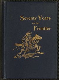 Cover of Seventy Years on the Frontier