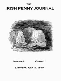 Cover of The Irish Penny Journal, Vol. 1 No. 02, July 11, 1840
