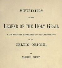 Cover of Studies on the Legend of the Holy Grail With Especial Reference to the Hypothesis of Its Celtic Origin