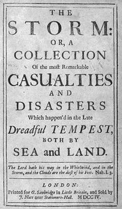 Cover of The Storm or, a Collection of the most Remarkable Casualties and Disasters which Happen'd in the Late Dreadful Tempest, both by Sea and Land