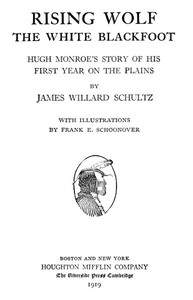Cover of Rising Wolf, the White Blackfoot Hugh Monroe's Story of His First Year on the Plains