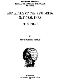 Cover of Antiquities of the Mesa Verde National Park: Cliff Palace