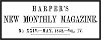 Cover of Harper's New Monthly Magazine, No. XXIV, May 1852, Vol. IV
