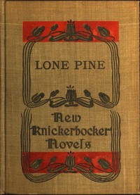 Cover of Lone Pine: The Story of a Lost Mine
