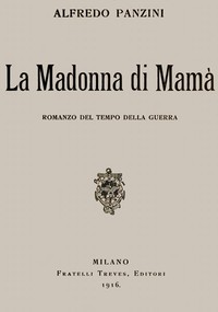 Cover of La Madonna di Mamà: Romanzo del tempo della guerra