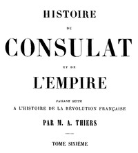Cover of Histoire du Consulat et de l'Empire, (Vol. 06 / 20) faisant suite à l'Histoire de la Révolution Française