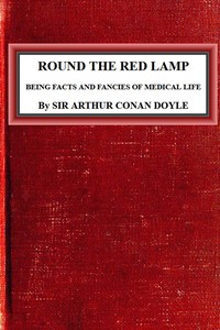 Cover of Round the Red Lamp: Being Facts and Fancies of Medical Life