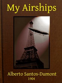 Cover of My Airships; The Story of My Life