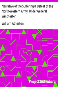 Cover of Narrative of the Suffering & Defeat of the North-Western Army, Under General Winchester Massacre of the Prisoners; Sixteen Months Imprisonment of the Writer and Others with the Indians and British