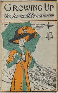 Cover of Growing Up: A Story of the Girlhood of Judith Mackenzie
