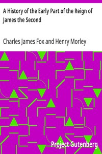 Cover of A History of the Early Part of the Reign of James the Second