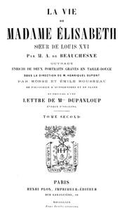 Cover of La Vie de Madame Élisabeth, soeur de Louis XVI, Volume 2