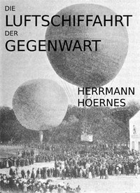 Cover of Die Luftschiffahrt der Gegenwart