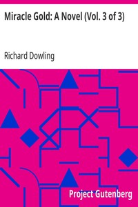 Cover of Miracle Gold: A Novel (Vol. 3 of 3)