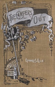 Cover of The Campers Out; Or, The Right Path and the Wrong
