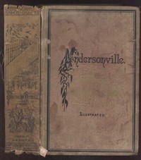 Cover of Andersonville: A Story of Rebel Military Prisons — Volume 1