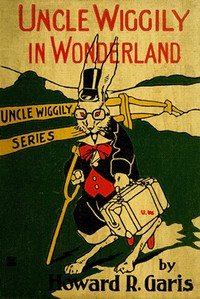 Cover of Uncle Wiggily in Wonderland