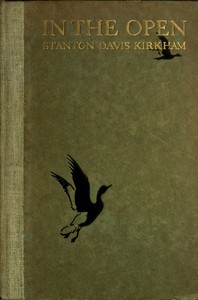 Cover of In the open : $b intimate studies and appreciations of nature