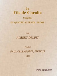 Cover of Le Fils de Coralie: Comédie en quatre actes en prose