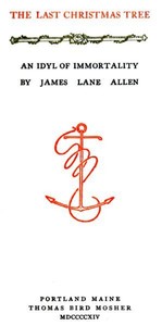 Cover of The Last Christmas Tree: An Idyl of Immortality