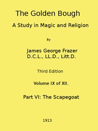 Cover of The Golden Bough: A Study in Magic and Religion (Third Edition, Vol. 09 of 12)